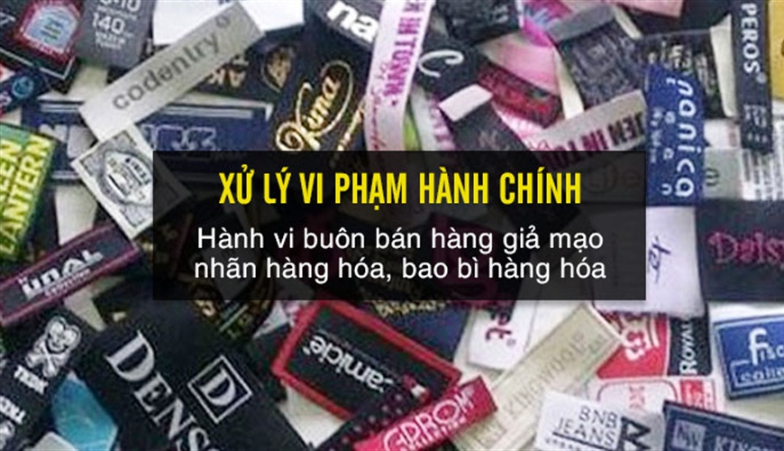 QUY ĐỊNH CỦA PHÁP LUẬT VỀ BUÔN BÁN HÀNG GIẢ MẠO, BAO BÌ HÀNG HÓA 