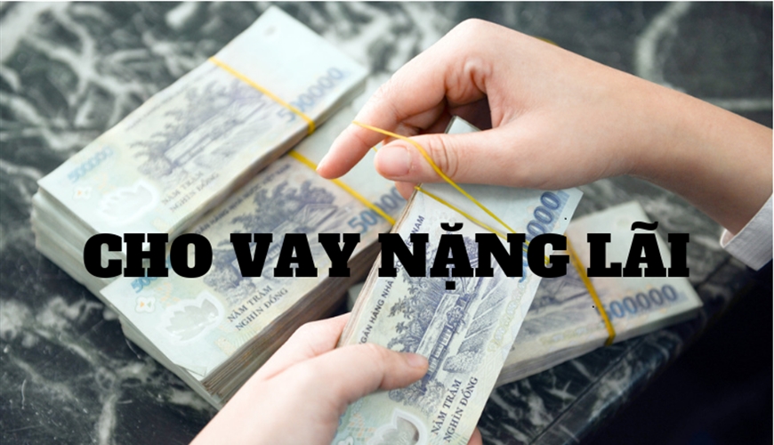 Cho vay nặng lãi có thể bị truy cứu trách nhiệm hình sự