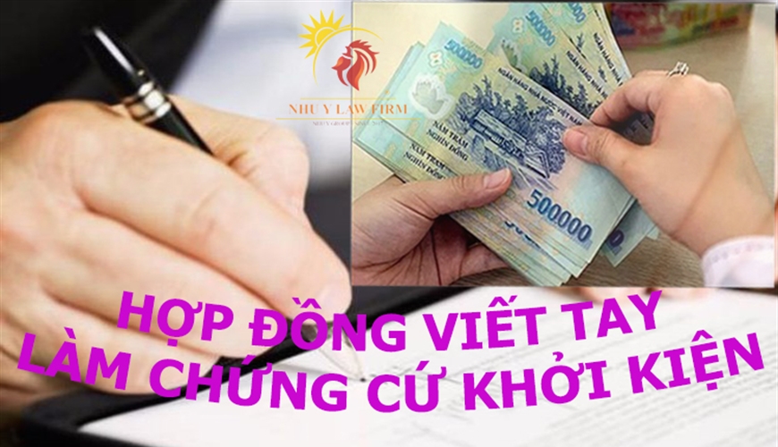 Sử dụng hợp đồng vay tài sản viết tay để làm chứng cứ khởi kiện tại Tòa án