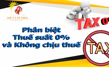 Phân biệt thuế suất 0% và không chịu thuế